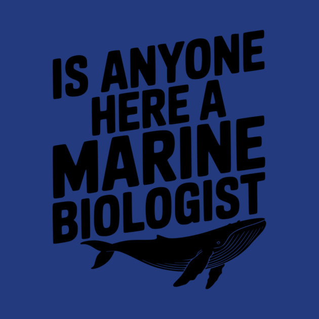 Is Anyone Here a Marine Biologist by Frank Ring