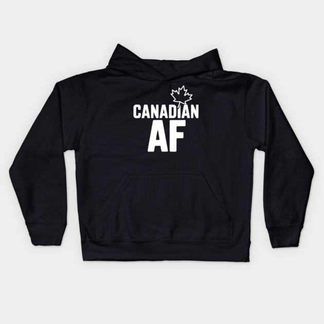 Canadian AF Kids Hoodie by Frank Ring