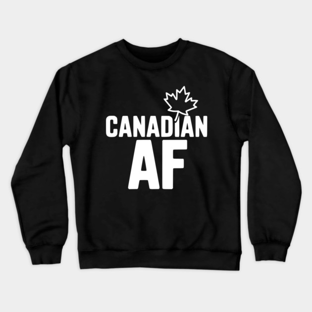 Canadian AF Crewneck Sweatshirt by Frank Ring