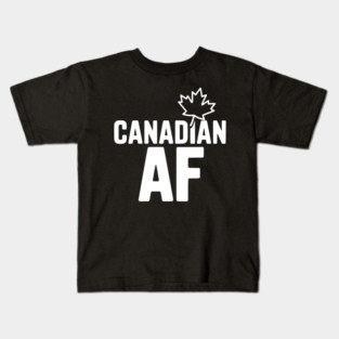 Canadian AF Kids T-Shirt