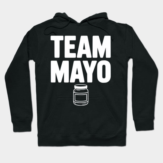 Team Mayo Hoodie by Frank Ring
