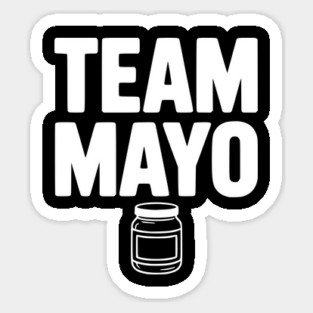 Team Mayo Sticker