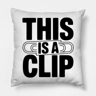 This is a Clip Pillow
