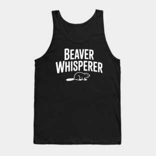 Beaver Whisperer Tank Top