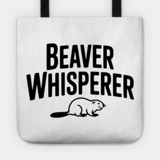 Beaver Whisperer Tote