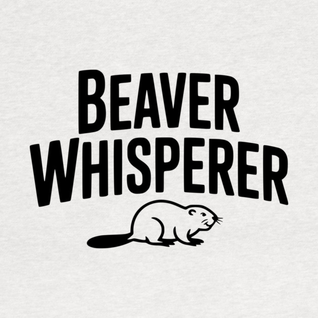 Beaver Whisperer by Frank Ring