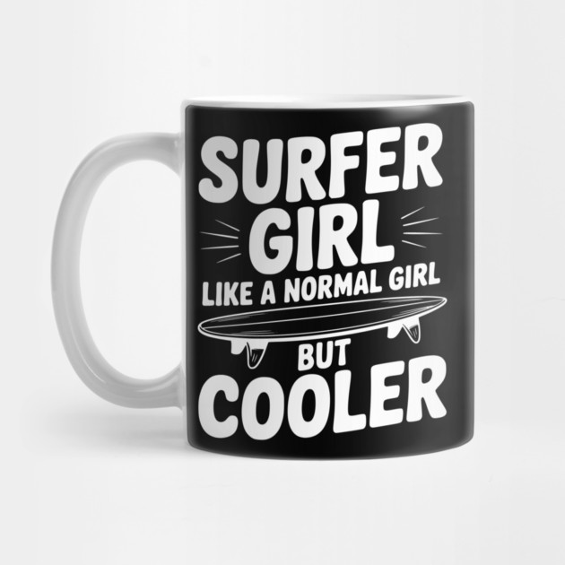 Surfer Girl Like a Normal Girl, But Cooler by Frank Ring