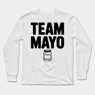 Team Mayo Long Sleeve T-Shirt