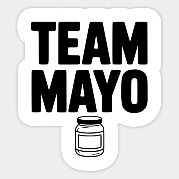 Team Mayo Sticker by Frank Ring