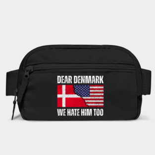 Dear Denmark We Hate Him Too Bag