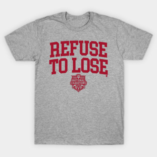 Indiana Football: Refuse To Lose 2025 National Champions T-Shirt