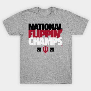 Indiana Football: National Flippin' Champs T-Shirt