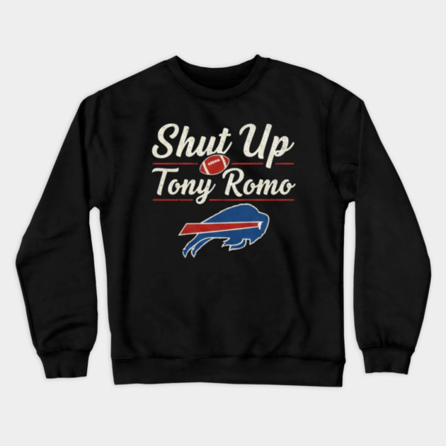 Shut Up Tony Romo Crewneck Sweatshirt by dtr_art