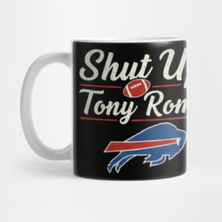 Shut Up Tony Romo Mug