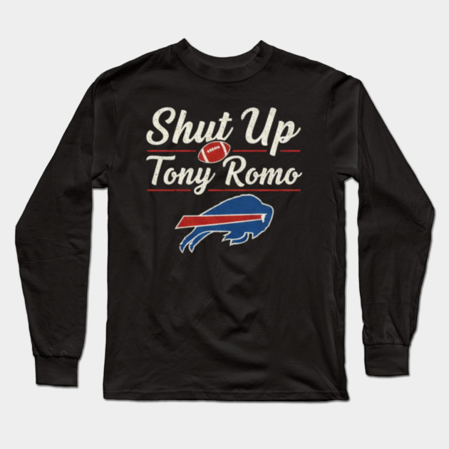Shut Up Tony Romo Long Sleeve T-Shirt by dtr_art
