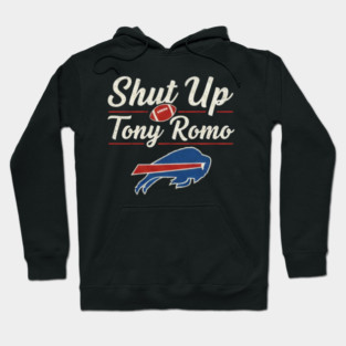 Shut Up Tony Romo Hoodie