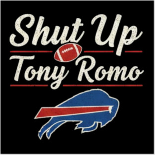 Shut Up Tony Romo Posters and Art