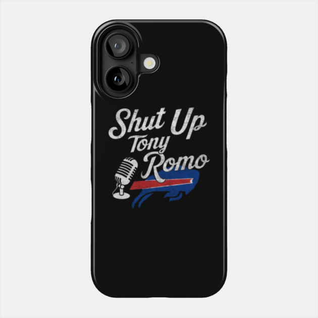 Shut Up Tony Romo Phone Case by dtr_art
