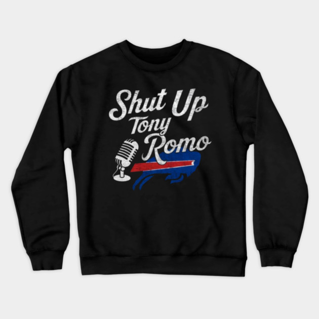 Shut Up Tony Romo Crewneck Sweatshirt by dtr_art
