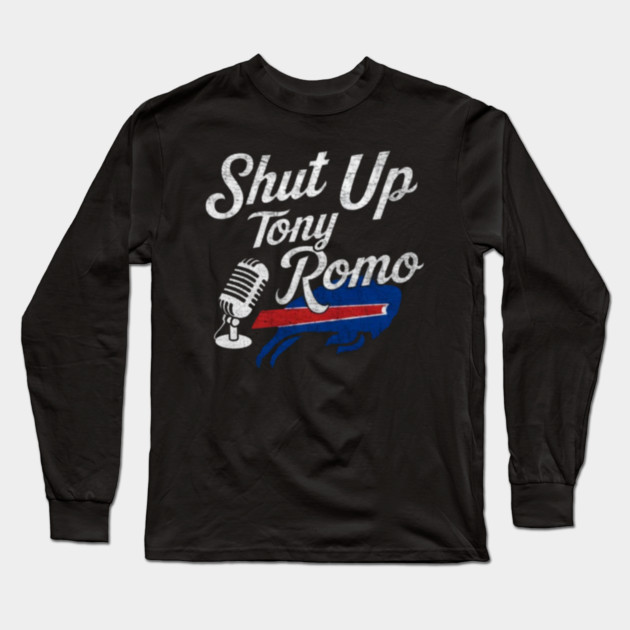 Shut Up Tony Romo Long Sleeve T-Shirt by dtr_art