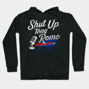Shut Up Tony Romo Hoodie