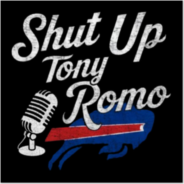 Shut Up Tony Romo Wall Art by dtr_art