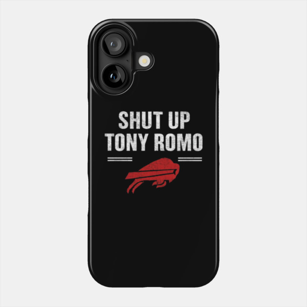 Shut Up Tony Romo Phone Case by dtr_art
