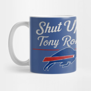 Shut Up Tony Romo Mug
