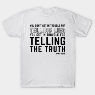 Tell the Truth - light colors T-Shirt
