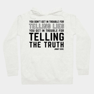 Tell the Truth - light colors Hoodie
