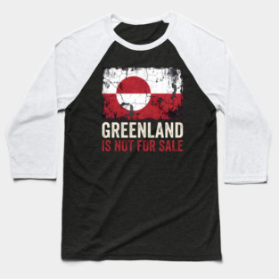 Greenland Is Not For Sale Baseball T-Shirt