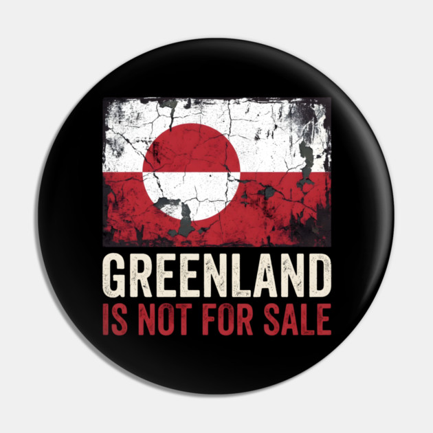 Greenland Is Not For Sale Pin by Creatifly Graphic Tees