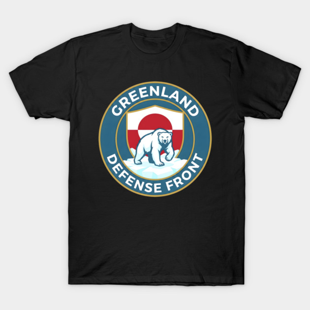 Greenland Defense Front T-Shirt by Creatifly Graphic Tees