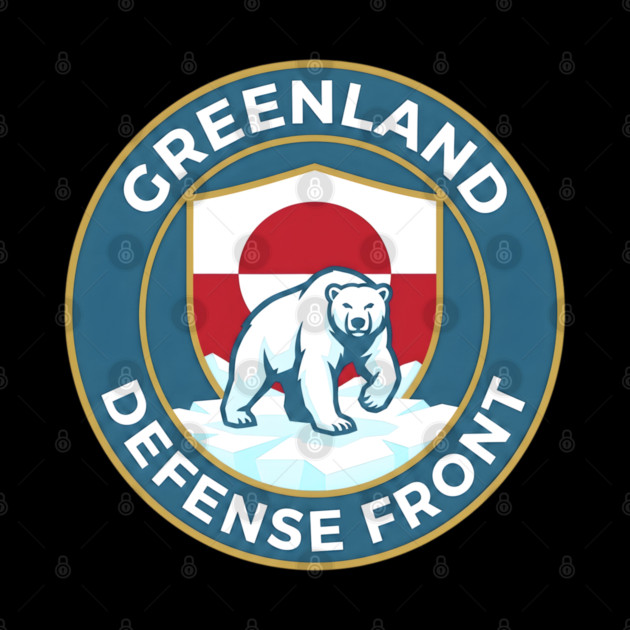Greenland Defense Front by Creatifly Graphic Tees