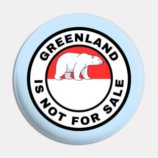 Greenland Is Not For Sale Pin