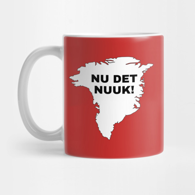 Nu Det Nuuk by Creatifly Graphic Tees