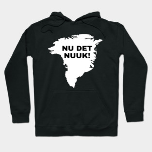 Nu Det Nuuk Hoodie