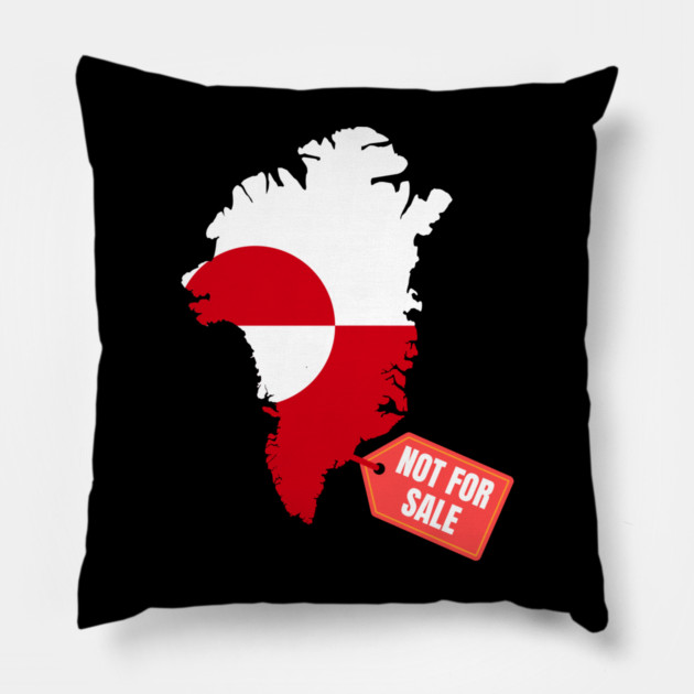 Greenland Is Not For Sale Pillow by Creatifly Graphic Tees