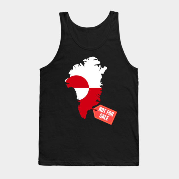 Greenland Is Not For Sale Tank Top by Creatifly Graphic Tees