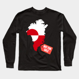 Greenland Is Not For Sale Long Sleeve T-Shirt