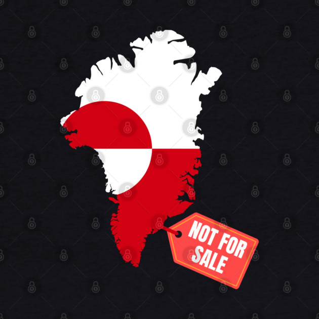Greenland Is Not For Sale by Creatifly Graphic Tees