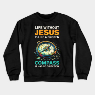 Broken Compass Christian Faith Illustration Crewneck Sweatshirt
