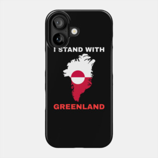 I Stand With Greenland Phone Case