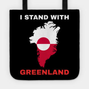 I Stand With Greenland Tote