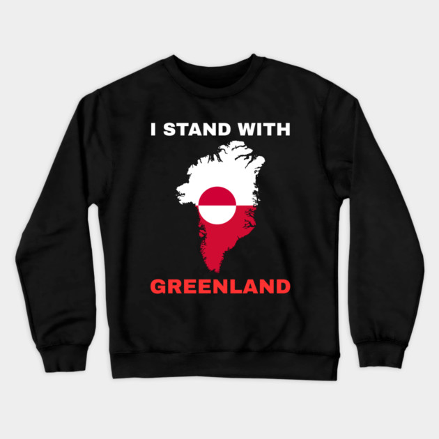 I Stand With Greenland Crewneck Sweatshirt by Creatifly Graphic Tees