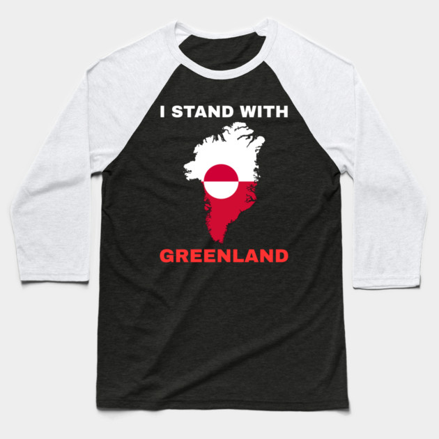 I Stand With Greenland Baseball T-Shirt by Creatifly Graphic Tees