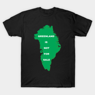 Greenland Is Not For Sale T-Shirt