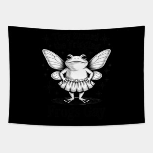 They Turned The Frigging Frogs Gay Frog LGBT Gay Pride Tapestry