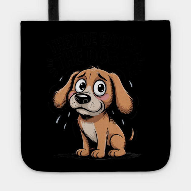 They’re Eating the Dogs Funny Tote by Ink Lines
