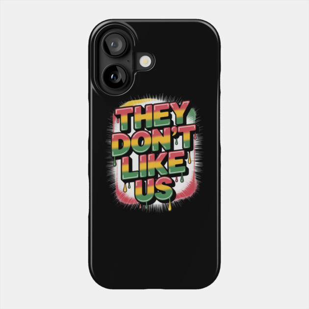 They Don't Like Us Juneteenth 1865 Pride Phone Case by Ink Lines